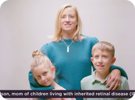 Video on how genetic testing gave a family the answers they needed for their children living with Leber congenital amaurosis (LCA)